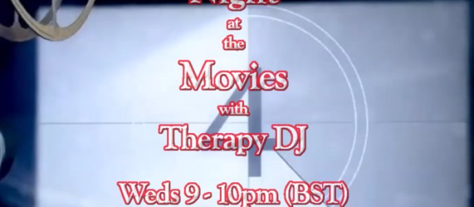 Picture is of a cinema screen. Text says Night at the Movies with Therapy DJ Weds 9-10pm