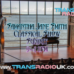 Text says "Samantha Jane Smith Classical show Sunday 9-11am"