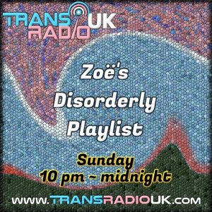 Zoe’s Disorderly Playlist