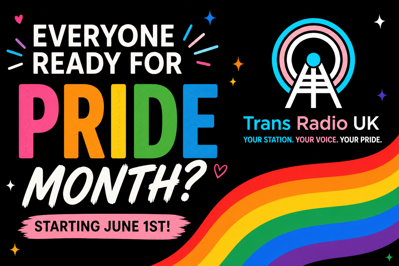 Trans Radio UK Pride Month banner with rainbow colours and trans flag logo asking if everyone is ready for Pride starting June 1st