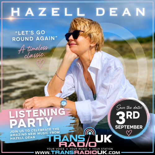 Hazell Dean listening party celebrating new music on Trans Radio UK, taking place on 3 September.